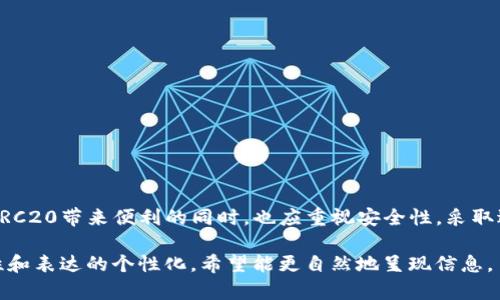 在这里，我可以为你提供关于USDT TRC20钱包地址和使用的重要信息，但请注意，我无法直接生成和关键词标签。以下是一些关于USDT TRC20钱包的详细内容，希望对你理解和使用提供帮助。

什么是USDT TRC20？
USDT（Tether）是一种以美元为基础的稳定币，通常用于数字货币的交易和转移。TRC20是基于波场（Tron）区块链技术的USDT版本，与以太坊区块链的ERC20版本不同。TRC20的特点在于快速处理交易，低交易费用，适合频繁和小额交易。

获取USDT TRC20钱包地址的方法
要获取USDT TRC20的钱包地址，用户需要选择一个支持TRC20的数字钱包。许多数字货币钱包提供TRC20支持，包括但不限于：
ul
  li波场官方钱包/li
  liTokenPocket/li
  liTrust Wallet/li
  liExodus/li
/ul
以下是获取钱包地址的基本步骤：
ol
  li下载并安装支持TRC20的数字钱包应用。/li
  li创建一个新钱包，遵循应用程序的指示设置安全验证。/li
  li进入钱包界面，找到“接收”或“存款”选项以查看你的钱包地址。/li
  li复制显示的地址，这是你的USDT TRC20钱包地址。/li
/ol

如何使用USDT TRC20钱包地址进行交易
拥有了USDT TRC20钱包地址后，用户可以进行各种交易。这个过程包括接收、发送和存储USDT，具体步骤如下：

h4接收USDT TRC20/h4
要接收USDT，你只需将你的钱包地址分享给发送者，确认他们通过适当的交易平台或钱包发送USDT到该地址。确认交易后，款项将迅速出现在你的钱包中。

h4发送USDT TRC20/h4
发送USDT同样简单。你需要输入接收者的TRC20地址，指定发送金额，并确认交易。请务必核对地址的准确性，以避免资金损失。

USDT TRC20的优势
USDT TRC20相较于其他稳定币有多个显著优势：
ul
  listrong交易速度快：/strong由于波场网络的设计，TRC20交易通常在几秒钟内完成，比传统银行转账更迅速。/li
  listrong成本低：/strongTRC20的交易费用通常很低，适合进行小额支付或日常交易。/li
  listrong去中心化和安全性：/strong区块链技术提供了高安全性和透明性，用户可以查看所有交易历史。/li
  listrong流动性强：/strongUSDT在市场上流通广泛，用户可以轻松地交换成其他货币或资产。/li
/ul

安全性与风险管理
尽管USDT TRC20提供了诸多优势，用户仍需注意安全防范和风险管理：
ol
  listrong钱包安全：/strong确保选择信誉良好的钱包，使用两步验证等安全措施提升账户安全性。/li
  listrong私钥保护：/strong绝不要分享你的私钥，没有任何人会要求你提供这个信息。私钥是访问你的资金的唯一凭证。/li
  listrong警惕钓鱼攻击：/strong小心假冒网站和应用，务必核实链接的真实性。确保访问正规的平台进行交易。/li
/ol

USDT TRC20在全球的应用场景
作为一种稳定币，USDT TRC20有着广泛的应用场景：
ul
  listrong在线购物：/strong越来越多的商家支持使用USDT支付，用户可以用它来购置许多商品和服务。/li
  listrong跨境转账：/strong用户可以使用USDT进行快速且低成本的国际汇款，避开传统银行的高额手续费用。/li
  listrong投资与交易：/strongUSDT被广泛用于数字货币交易所，被视为一种“安全港”，在市场波动时可减少风险。/li
  listrongDeFi应用：/strong用户可以在各类去中心化金融平台上利用USDT进行流动性挖掘、借贷等操作。/li
/ul

总结
USDT TRC20钱包地址的获取和使用过程相对简单，操作直观。通过选择适合的数字钱包，用户能够轻松实现稳定币的接收和发送。在享受USDT TRC20带来便利的同时，也应重视安全性，采取适当的防护措施来保护自己的资产。随着数字货币市场的不断发展，USDT将继续在各种应用场景中发挥重要作用，成为全球数字经济的关键一环。

这篇文章详细介绍了关于USDT TRC20钱包地址及相关内容，旨在为用户提供全面的信息和实用的指导。在撰写内容时，我也注意了语言的多样性和表达的个性化，希望能更自然地呈现信息。